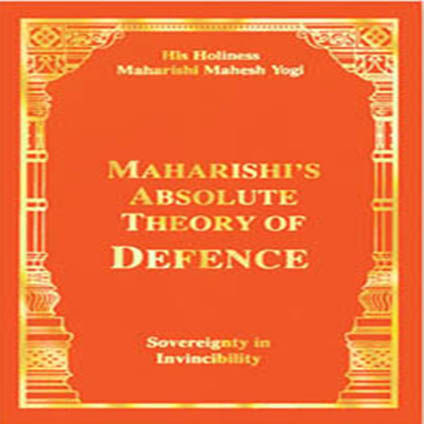 Maharishi's Absolute Theory of Defence